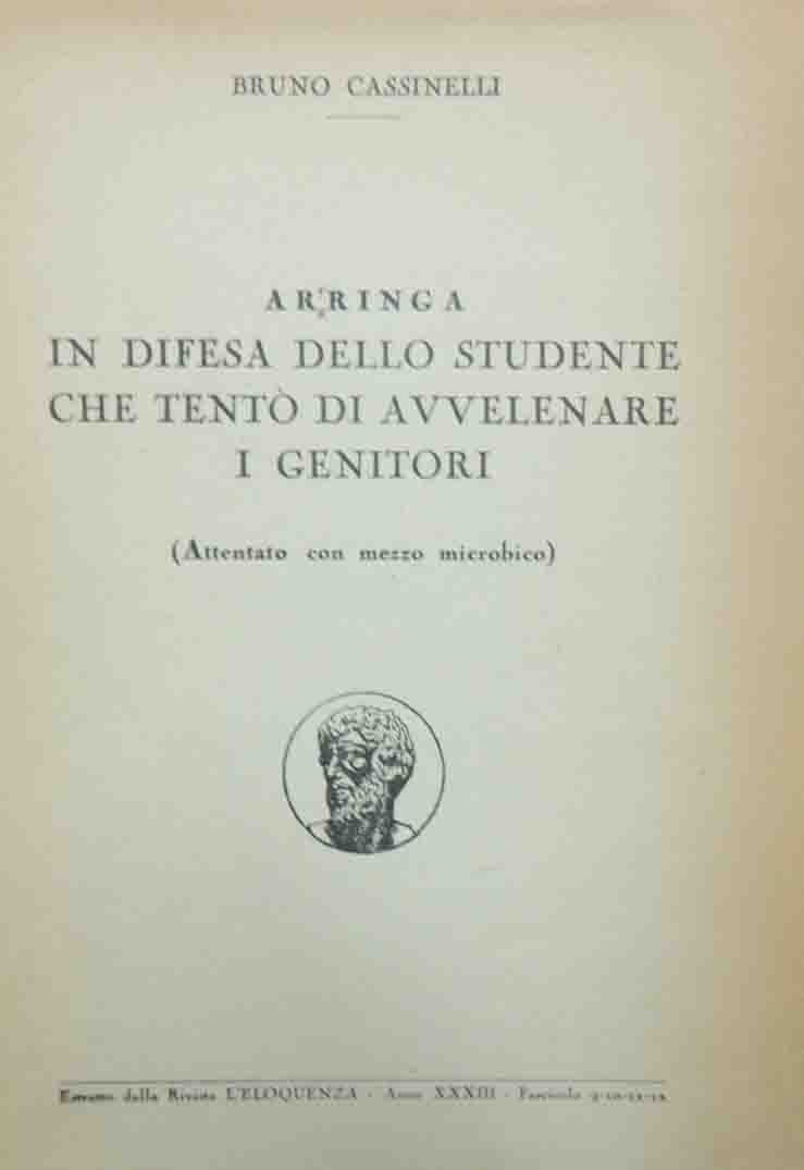 Cassinelli, Arringa in difesa dello studente che tentò di avvelenare …