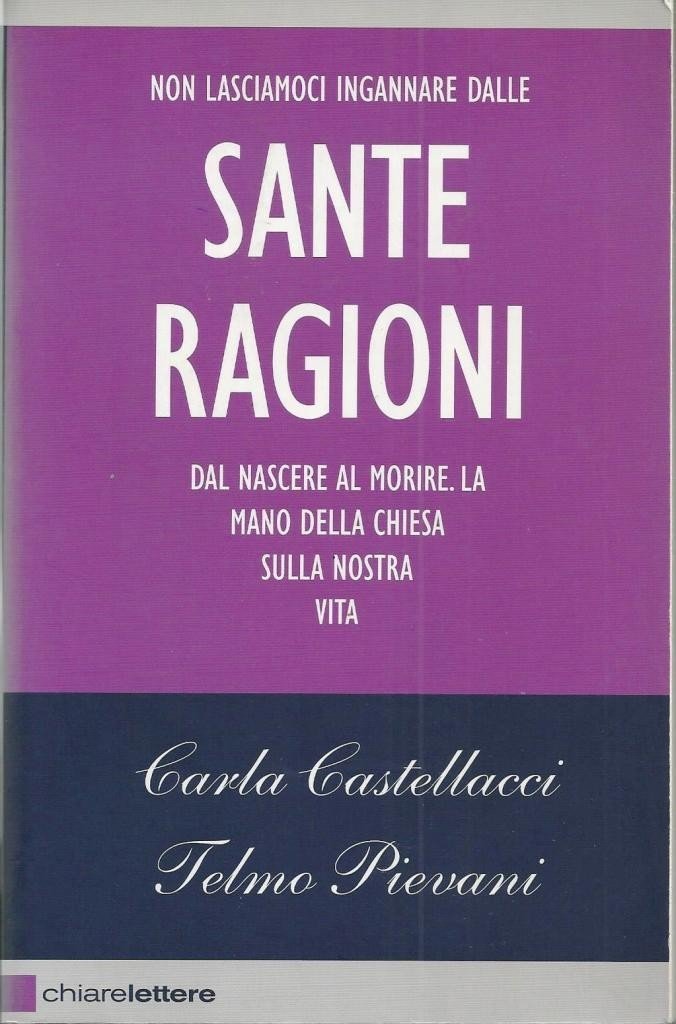Castellacci, Pievani, Sante ragioni