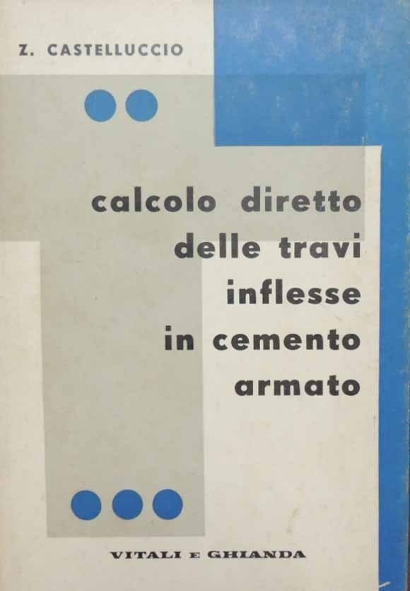 Castelluccio, Calcolo diretto delle travi inflesse in cemento armato