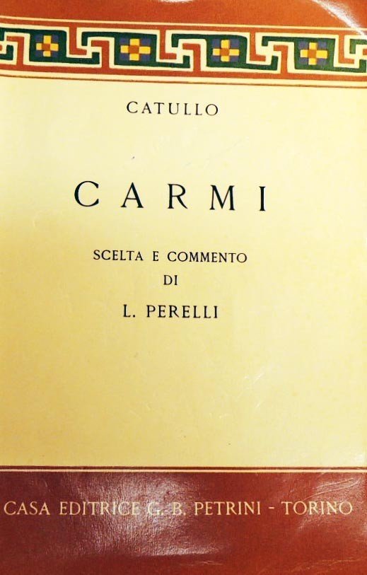 Catullo, Carmi, scelta e commento di Perelli