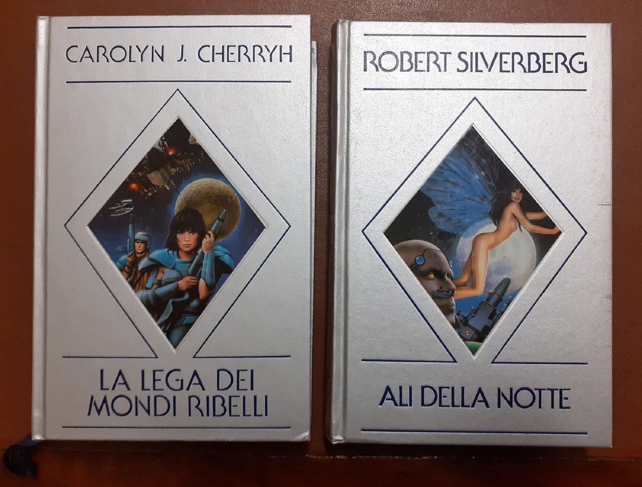 Cherryh, La lega dei mondi ribelli – Silverberg, Ali della …