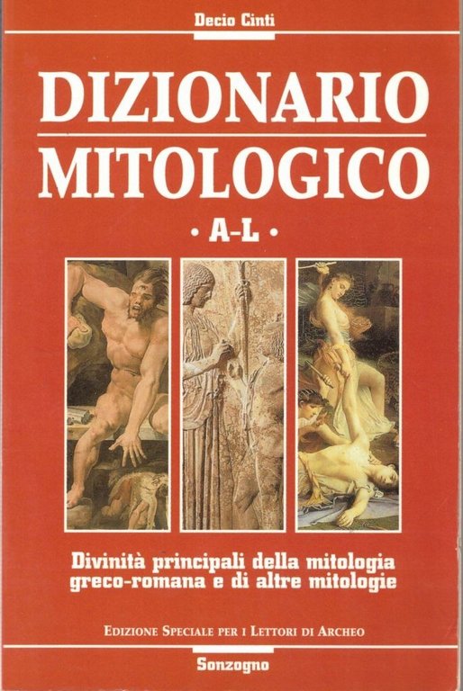 Cinti, Dizionario mitologico, Sonzogno, 1998, 2 voll.