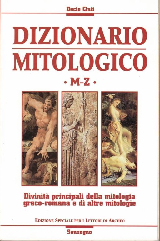 Cinti, Dizionario mitologico, Sonzogno, 1998, 2 voll.