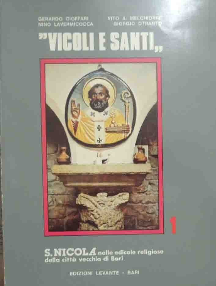 Cioffari et al., Vicoli e santi. S. Nicola nelle edicole …