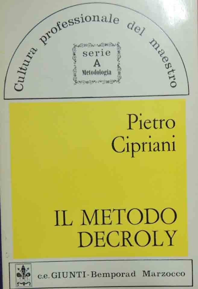 Cipriani, Il metodo Decroly