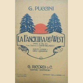 Civinini, Zangarini, Puccini, La fanciulla del West. Opera in tre …