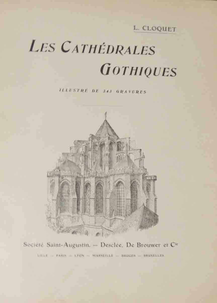 Cloquet, Les Cathédrales Gothiques