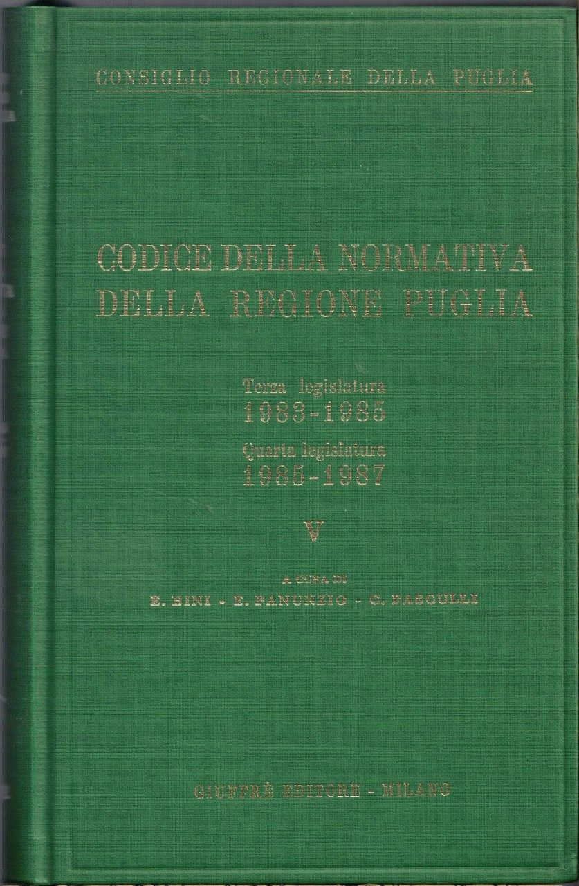 Codice della normativa della regione Puglia. Terza legislatura 1983-1985. Quarta …