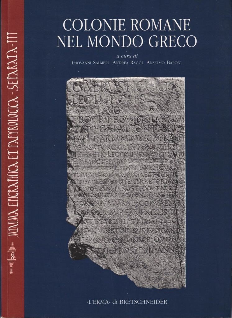 Colonie romane nel mondo greco, a cura di Salmeri, Raggi …