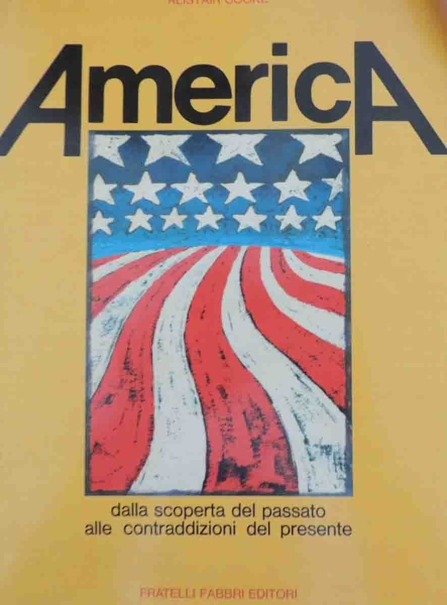 Cooke, America. Dalla scoperta del passato alle contraddizioni del presente