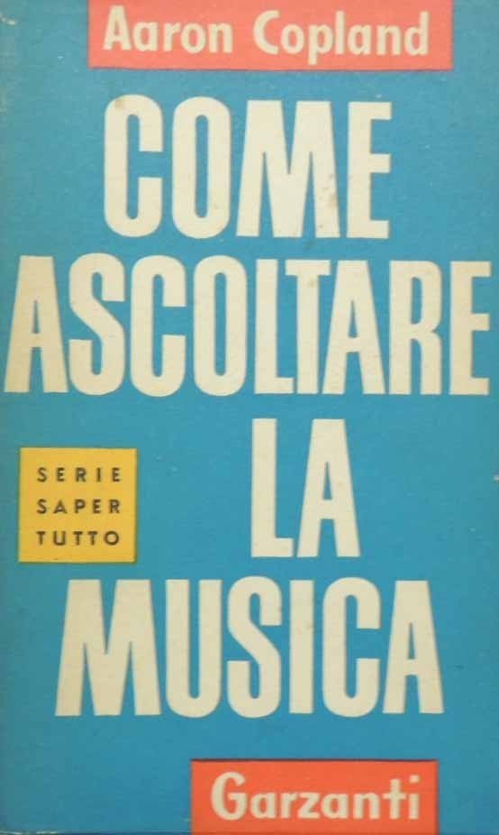 Copland, Come ascoltare la musica