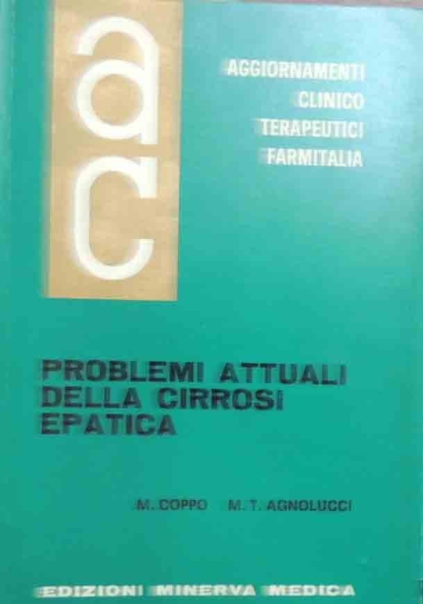 Coppo, Agnolucci, Problemi attuali della cirrosi epatica, Aggiornamenti Clinicoterapeutici, vol. …