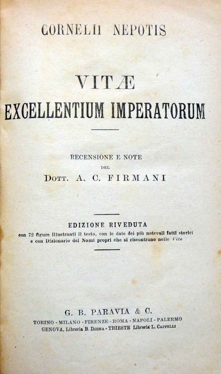 Cornelio Nepote (Cornelius Nepos), Vitae excellentium imperatorum, recensione e note …