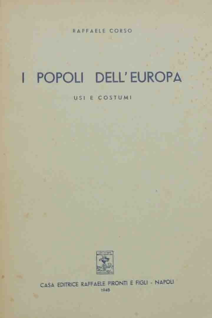 Corso, I popoli dell’Europa. Usi e costumi