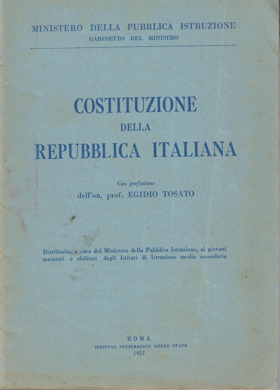 Costituzione della Repubblica Italiana, con prefazione dell’On. Prof. Egidio Tosato