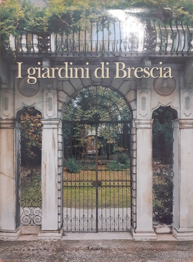 Cunico et al., I giardini di Brescia. Un censimento del …