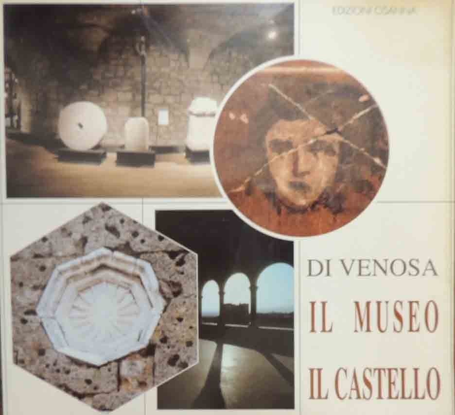 Curti, Vaccaro, Di Venosa. Il museo, il castello