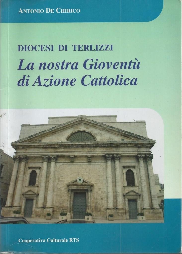 De Chirico, La nostra Gioventù di Azione Cattolica
