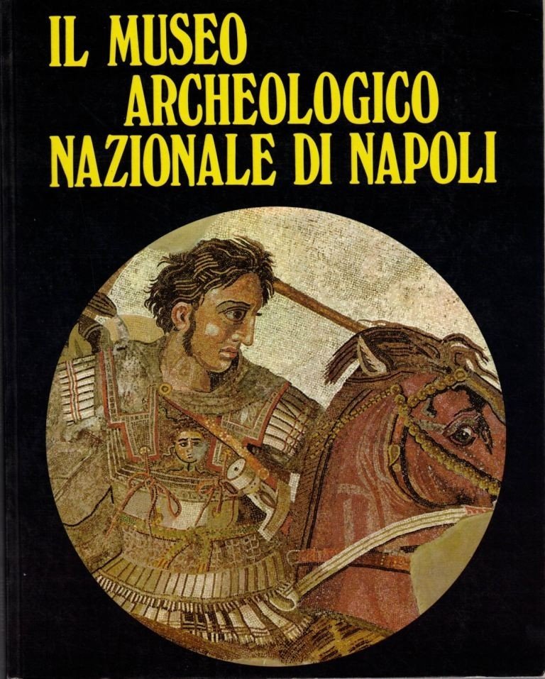 De Franciscis, Il Museo Archeologico Nazionale di Napoli