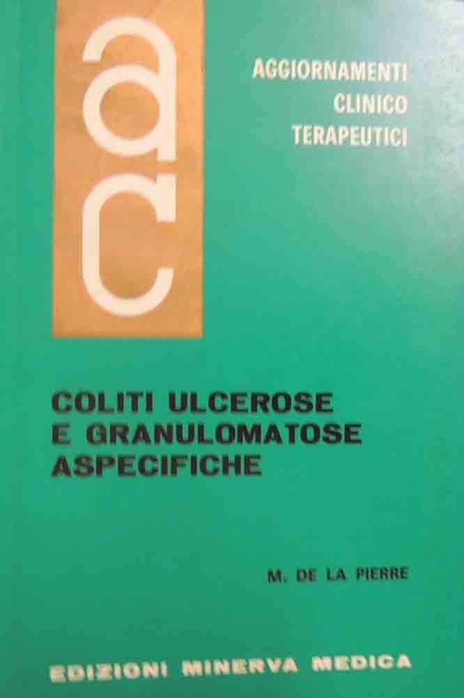 De La Pierre, Coliti ulcerose e granulomatose aspecifiche, Aggiornamenti Clinicoterapeutici, …