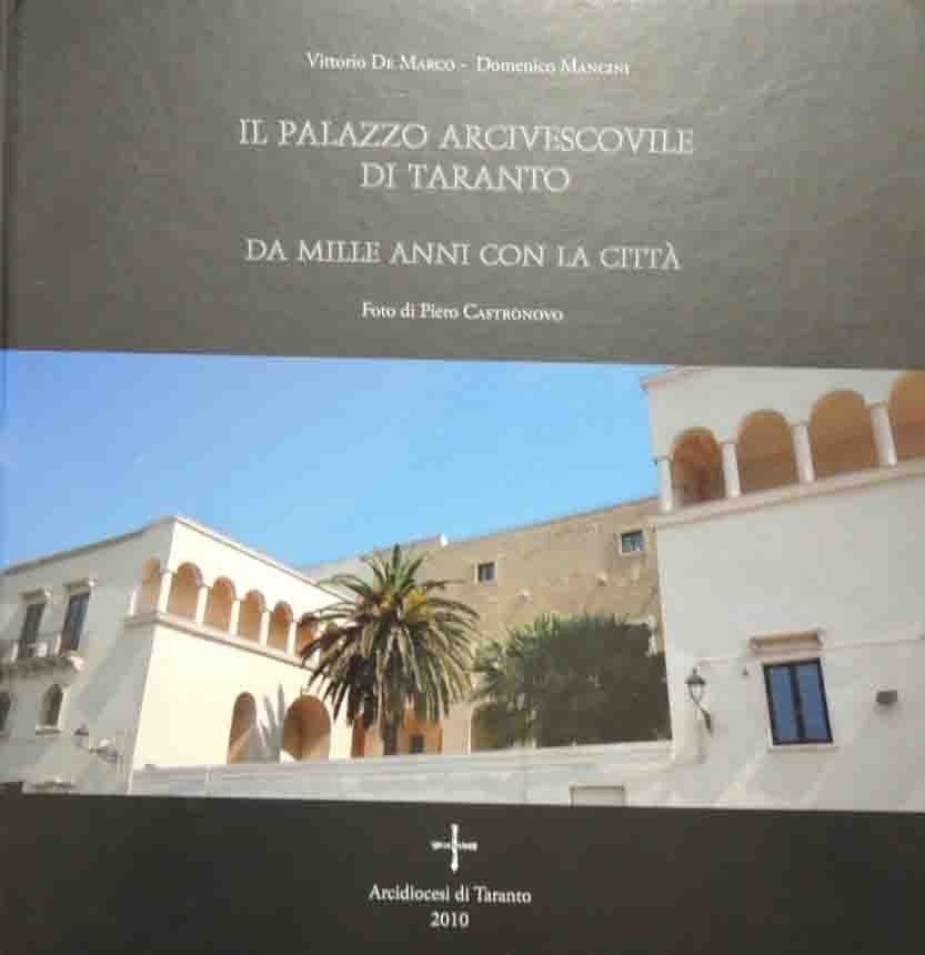 De Marco, Mancini, Il Palazzo Arcivescovile di Taranto. Da mille …