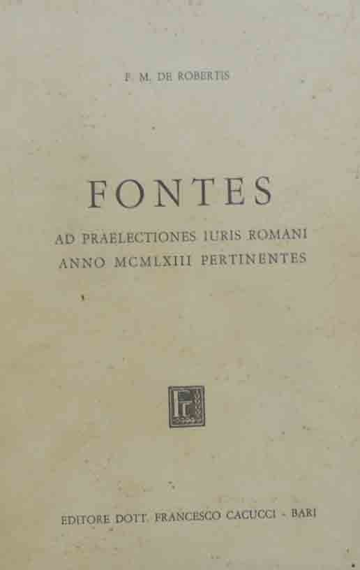 De Robertis, Fontes. Ad praelectiones iuris romani anno MCMLXIII pertinentes