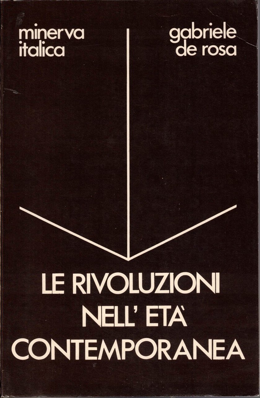 De Rosa, Le rivoluzioni nell’età contemporanea