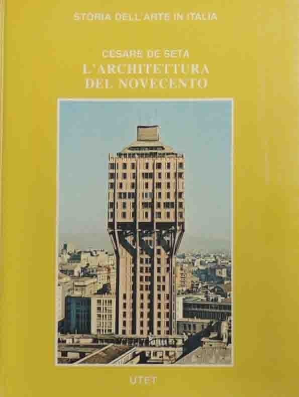 De Seta, L’architettura del Novecento