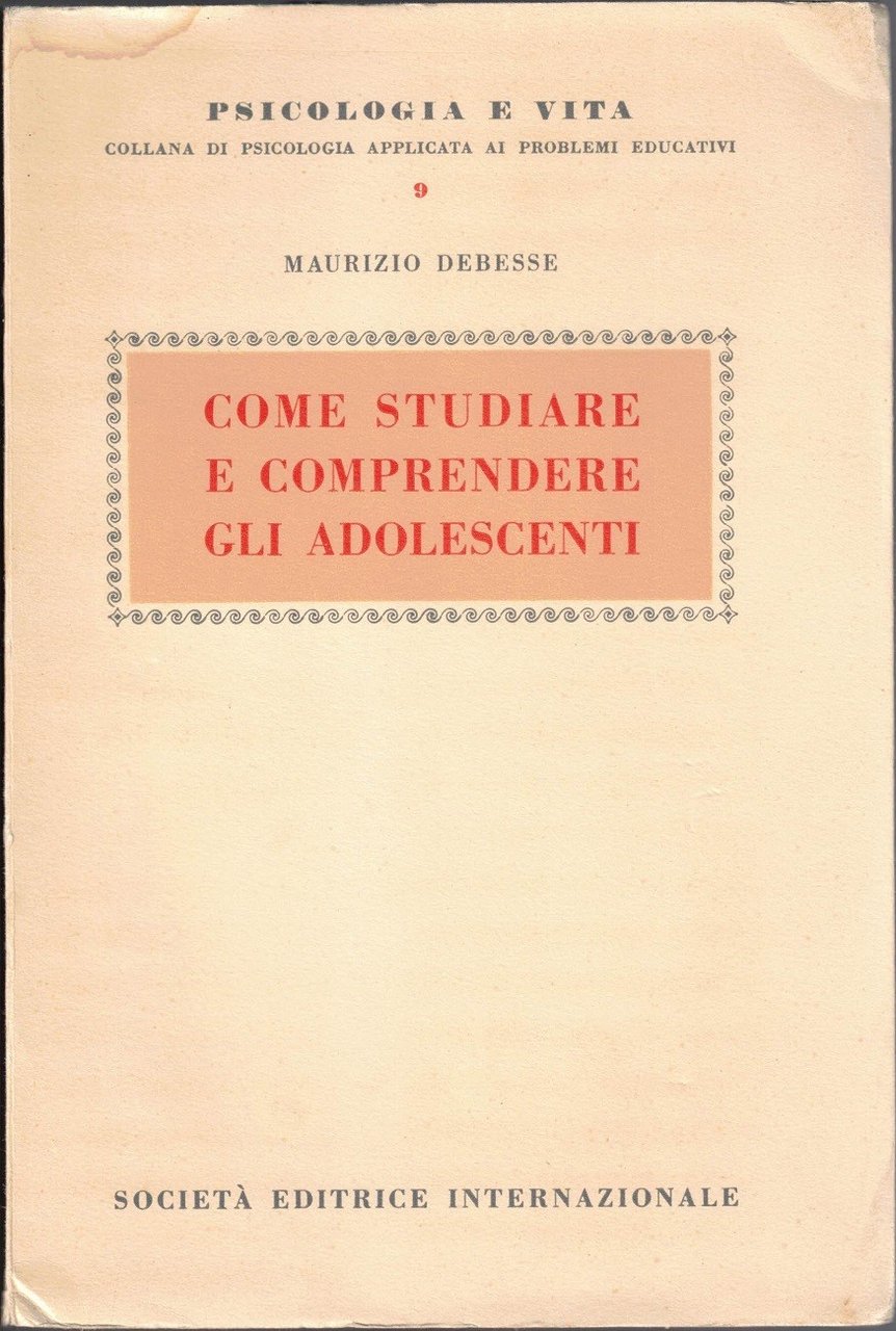 Debesse, Come studiare e comprendere gli adolescenti