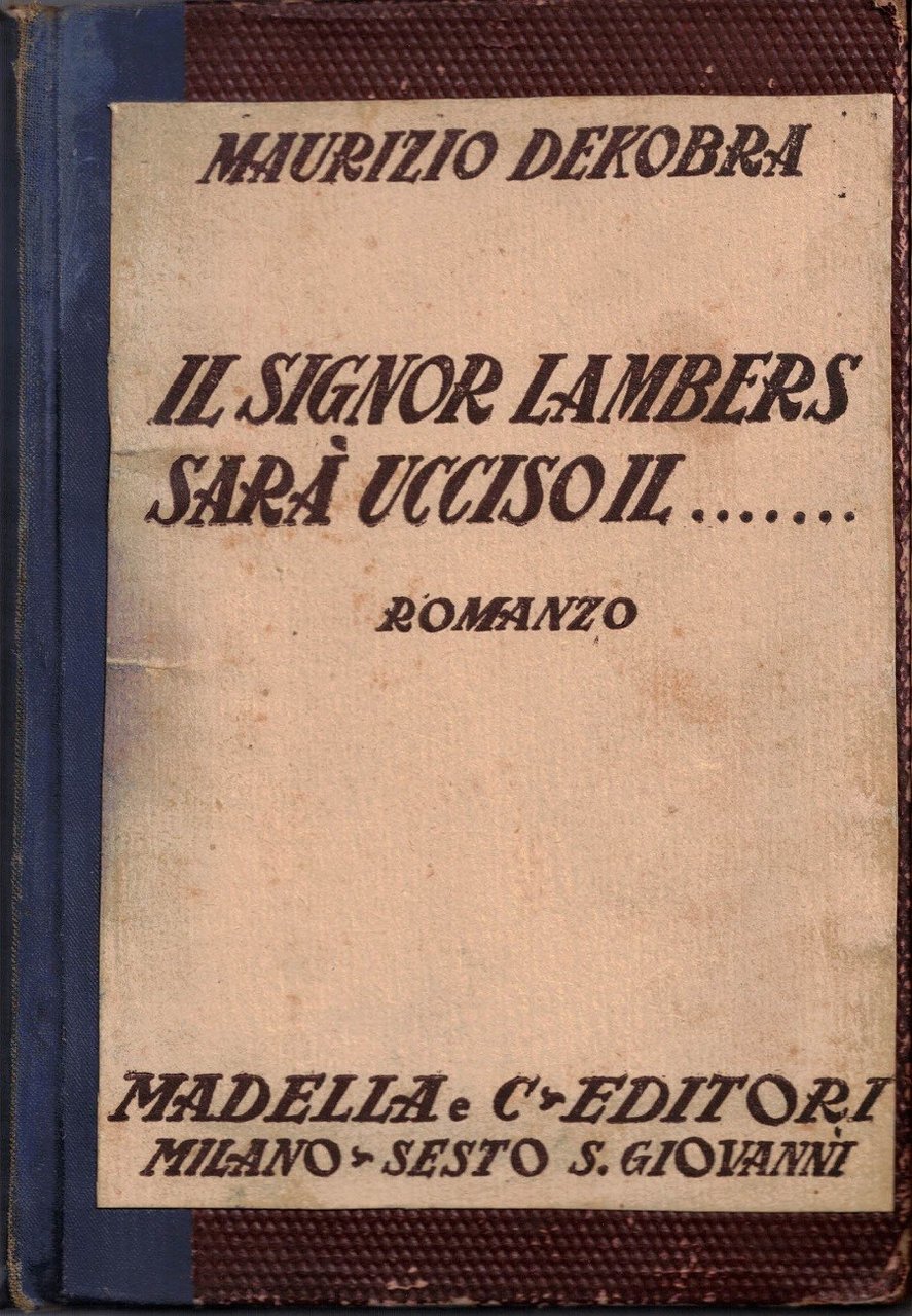 Dekobra (Tissier), Il signor Lambers sarà ucciso il…