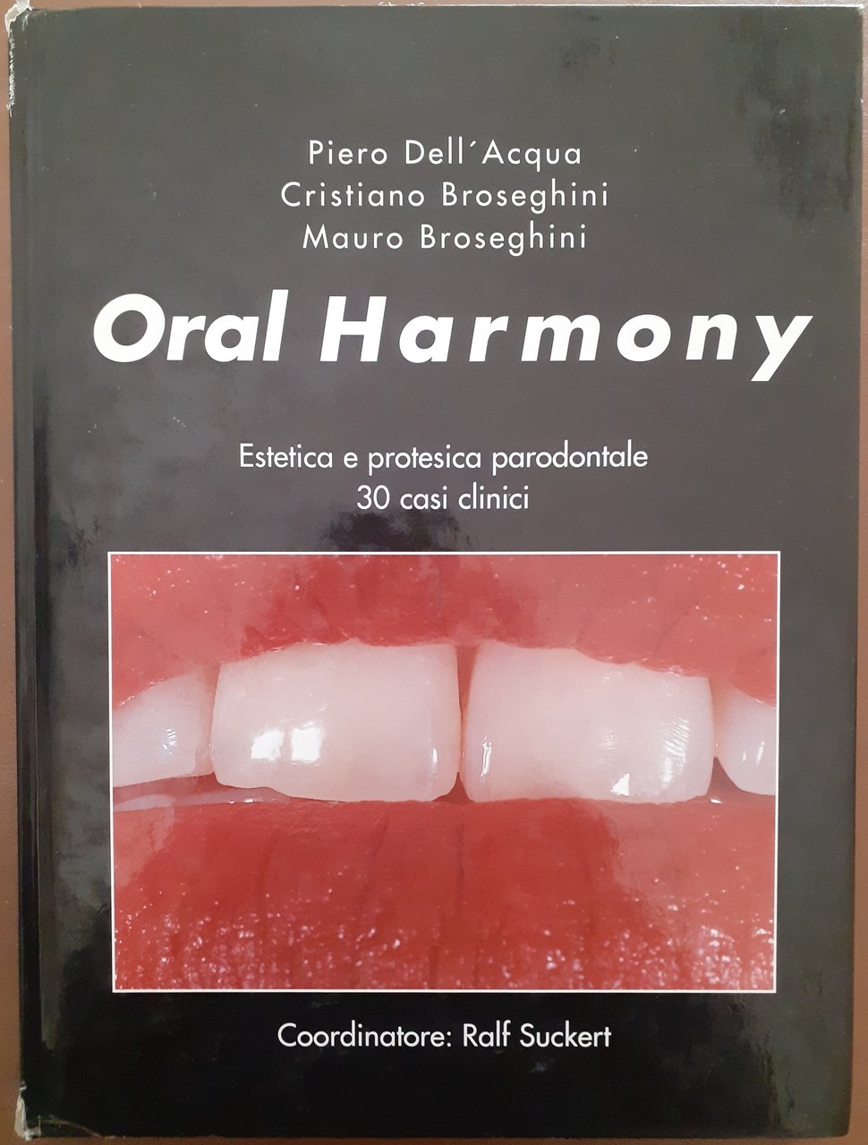 Dell’Acqua, C. Broseghini, M. Broseghini, Oral harmony