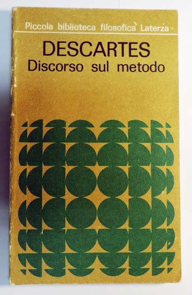 Descartes. Discorso sul metodo, a cura di Carlini