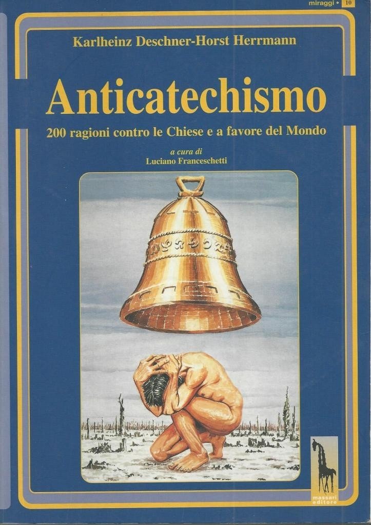 Deschner, Herrmann, Anticatechismo