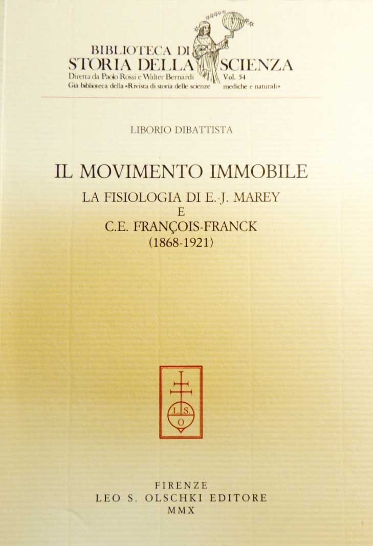 Dibattista, Il movimento immobile. La fisiologia di E. J. Marey …