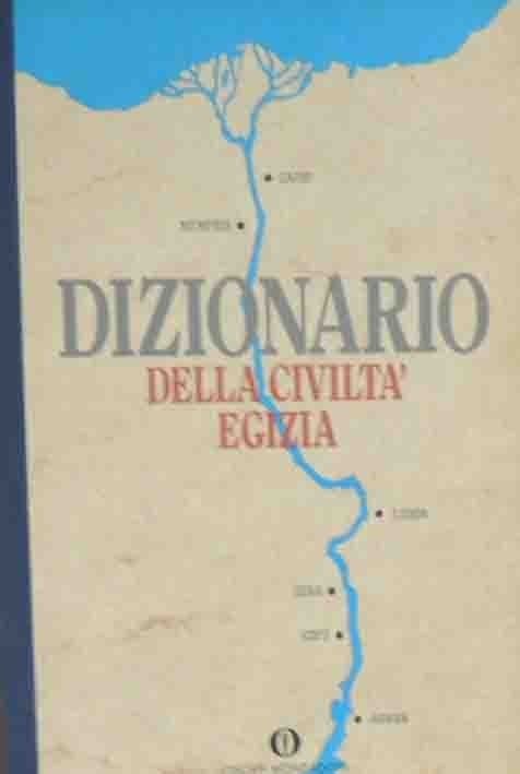 Dizionario della civiltà egizia, a cura di Poesner, Sauneron e …