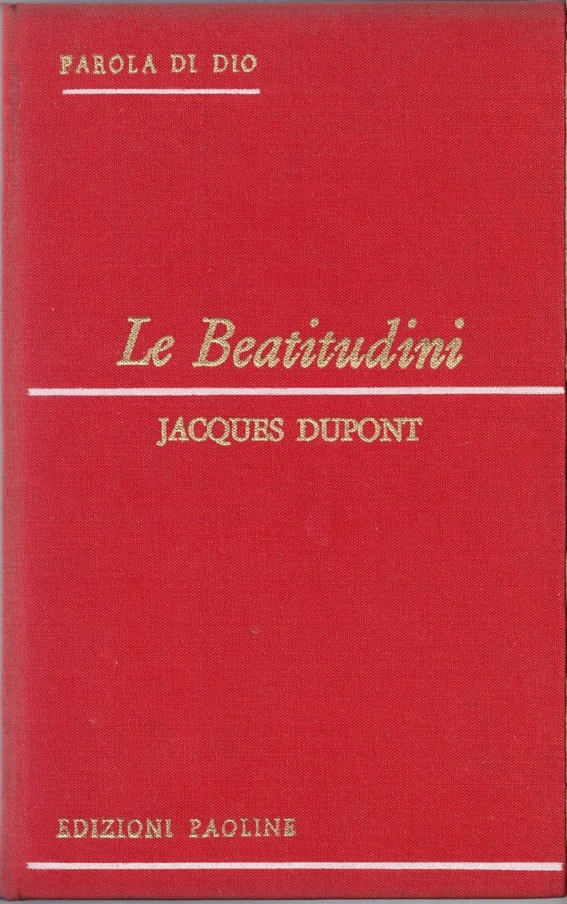 Dupont, Le beatitudini. Volume II. Gli evangelisti