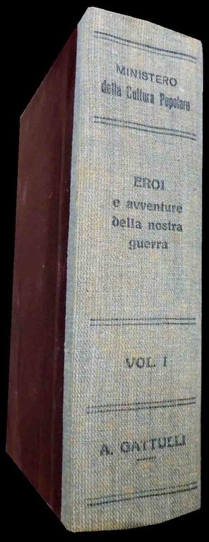 Eroi e avventure della nostra guerra, 1942-1943, 10 fascc.+ Gli …