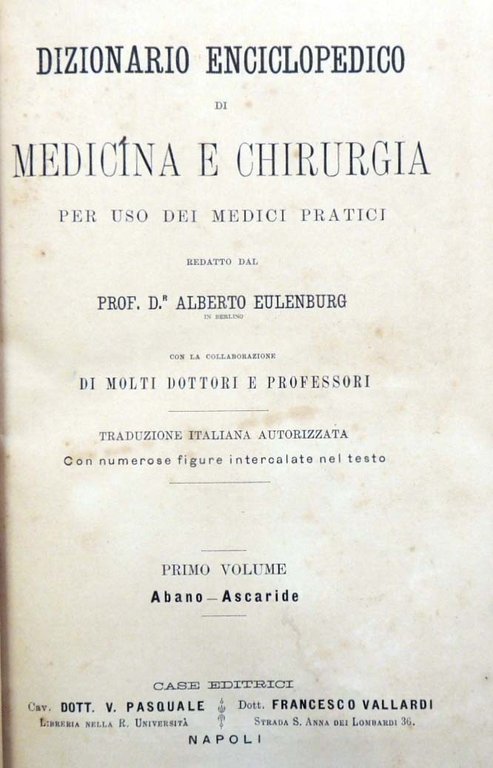 Eulenburg, Dizionario enciclopedico di medicina e chirurgia, voll I-XII (12 …