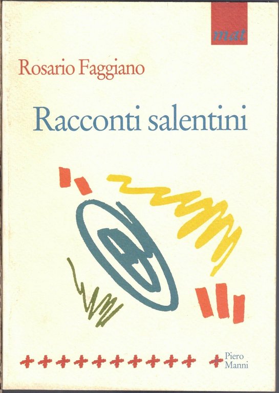 Faggiano, Racconti salentini – Manni, Salento Salento | Immagine Gallery 2
