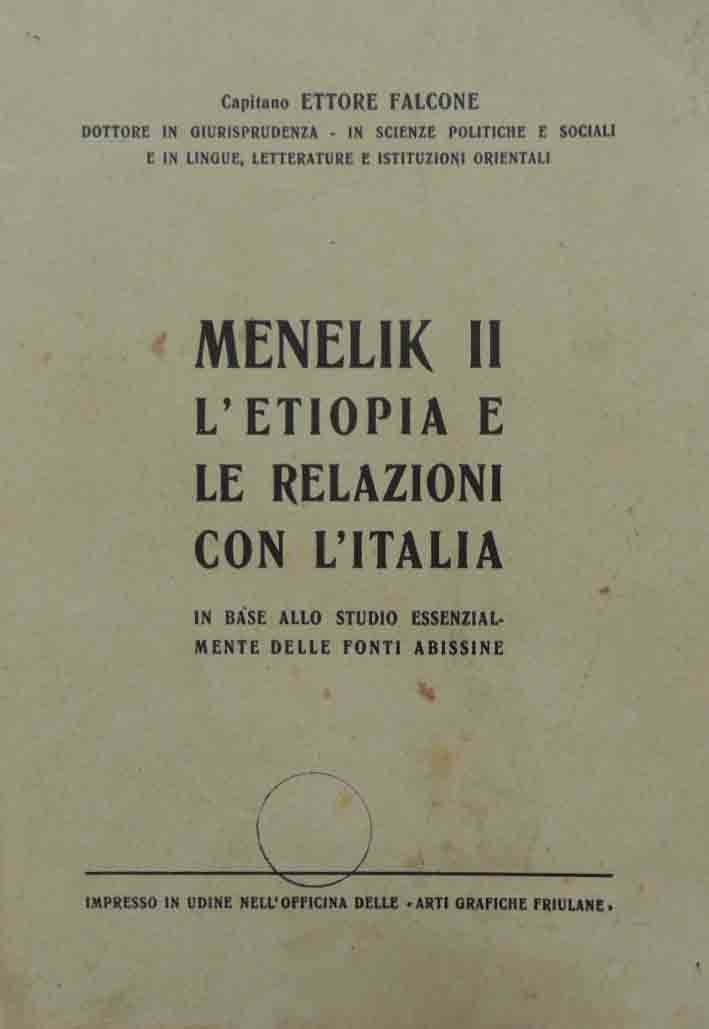 Falcone, Menelik II. L’Etiopia e le relazioni con l’Italia in …