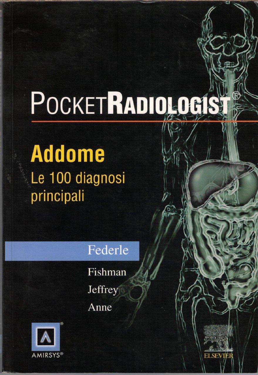 Federle et al., Addome. Le 100 diagnosi principali