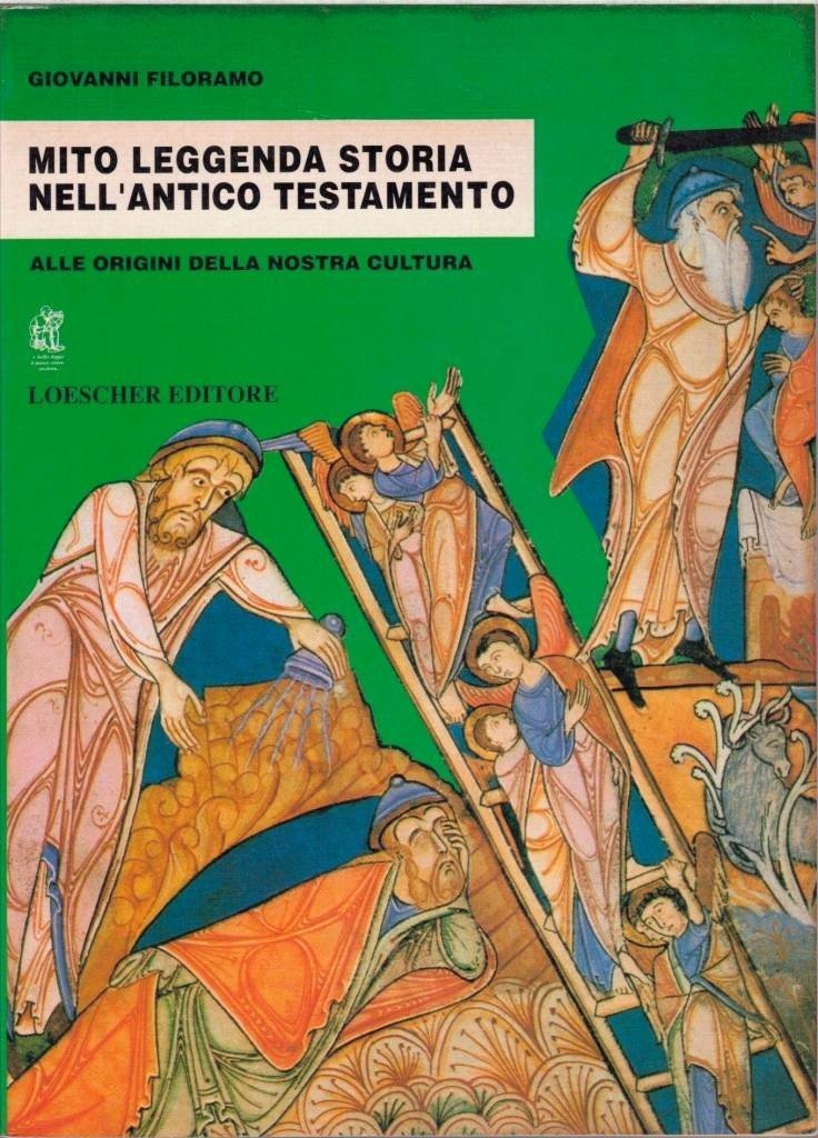 Filoramo, Mito leggenda storia nell’Antico Testamento. Alle origini della nostra …