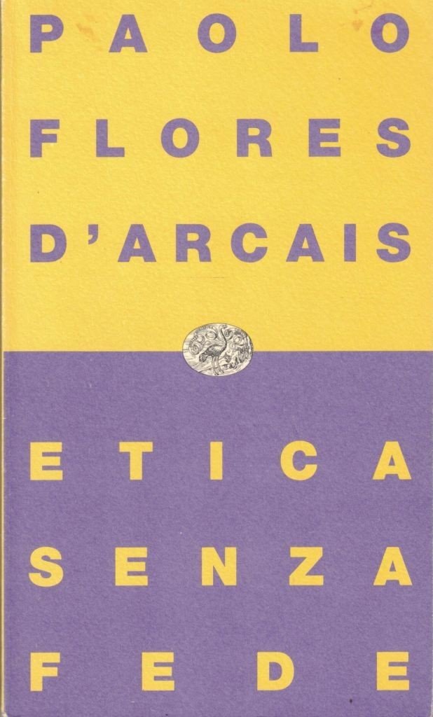 Flores d’Arcais, Etica senza fede