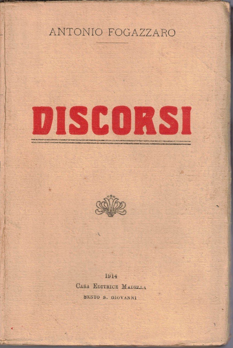 Fogazzaro, Discorsi