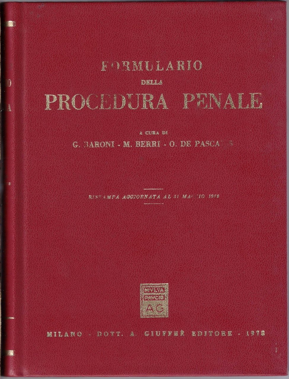 Formulario della procedura penale, a cura di Baroni, Berri, De …