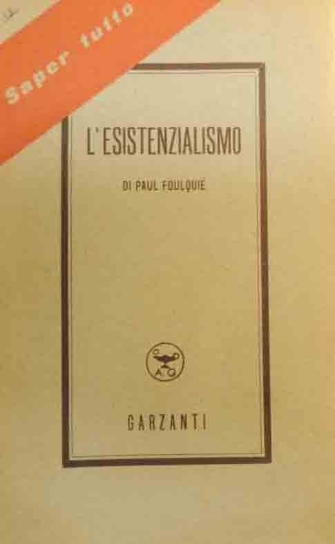 Foulquié, L’esistenzialismo