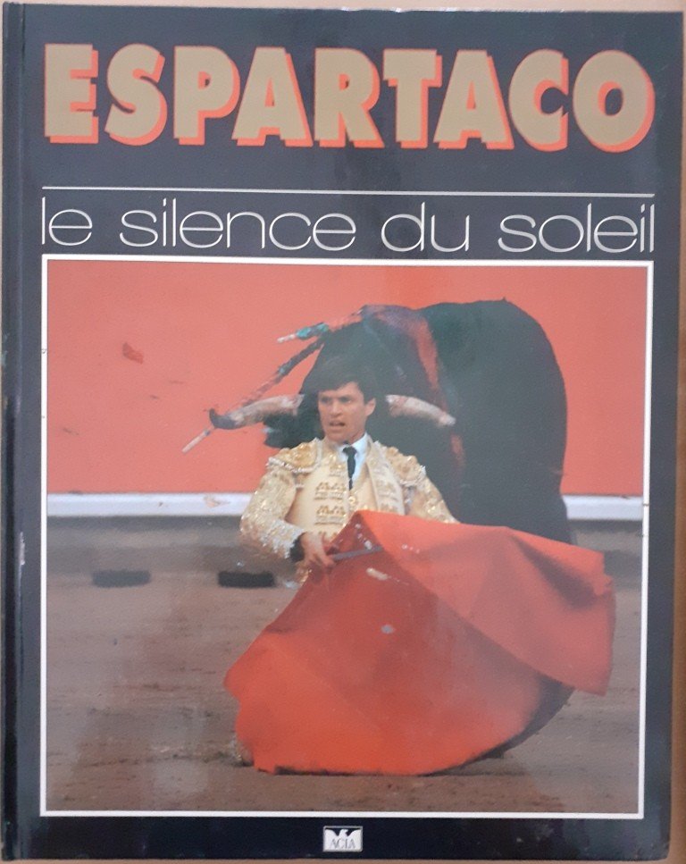 Francolon, Ciattoni, Poizot, Espartaco. Le silence du soleil