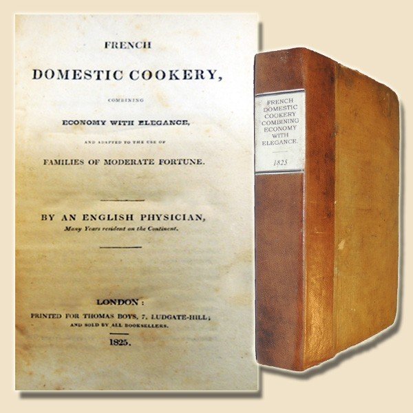French domestic cookery, combining economy with elegance, and adapted to …