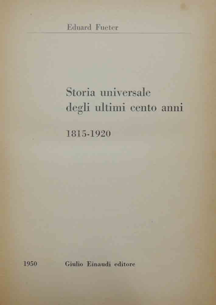 Fueter, Storia universale degli ultimi cento anni. 1815-1920