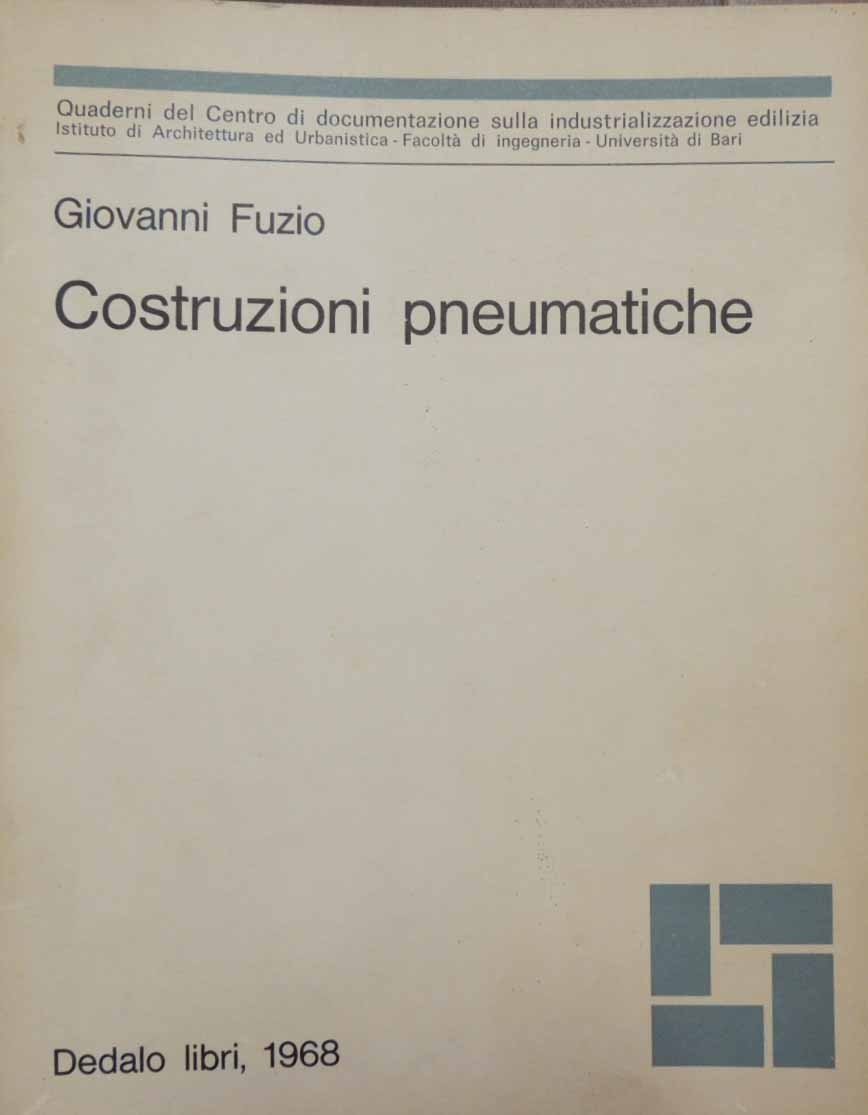 Fuzio, Costruzioni pneumatiche